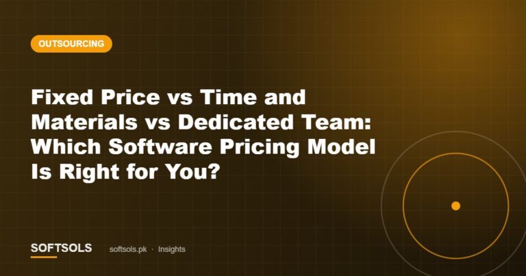 Fixed Price vs Time and Materials vs Dedicated Team: Which Software Pricing Model Is Right for You?